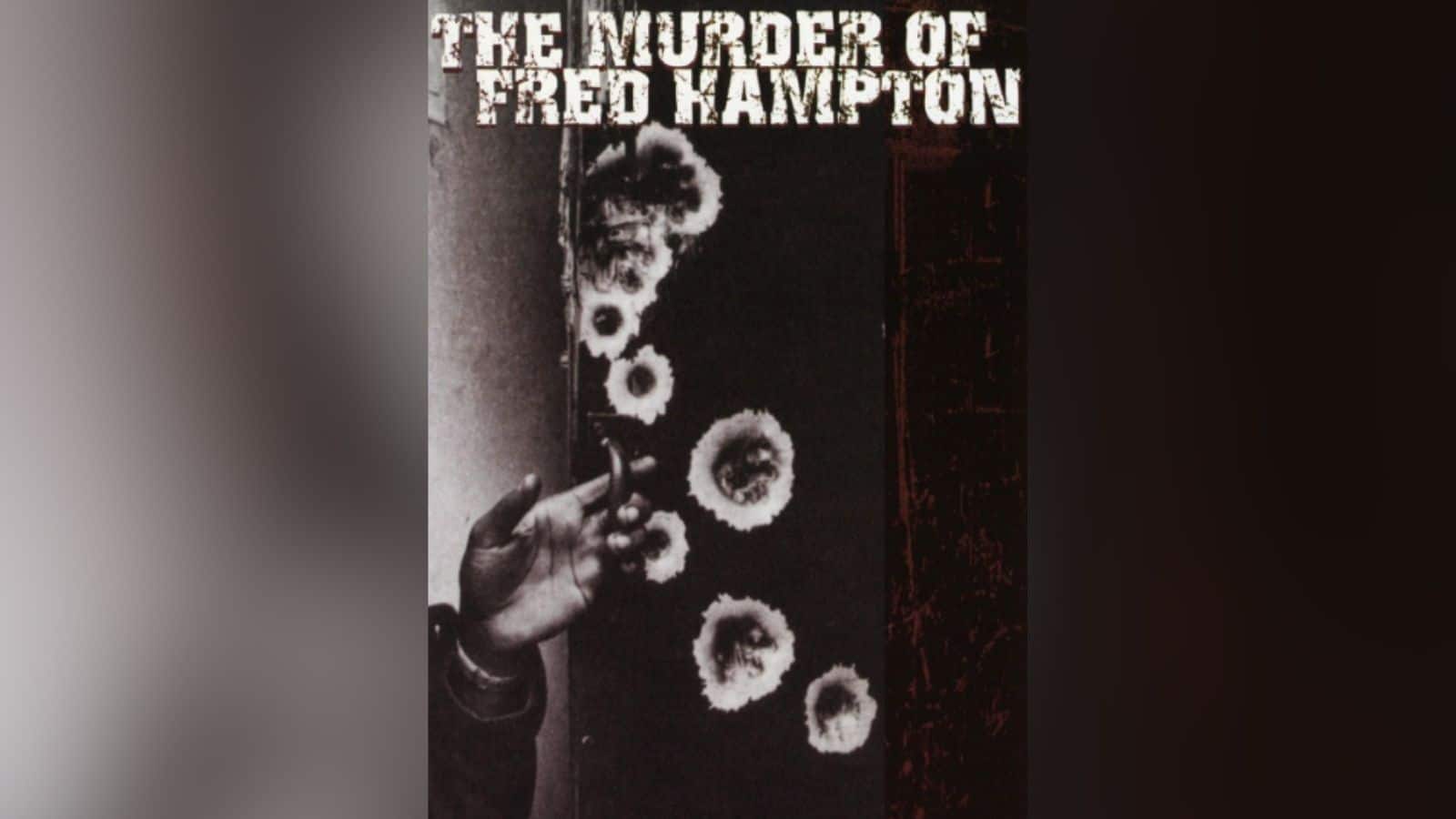 The Murder of Fred Hampton 1971