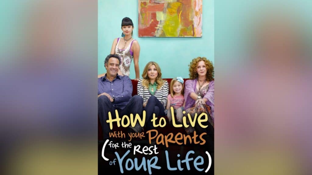 How To Live With Your Parents (For the Rest of Your Life) 2013